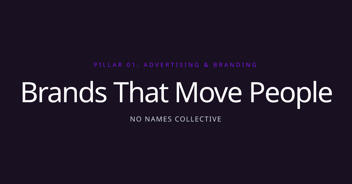 Advertising & Branding | No Names Collective